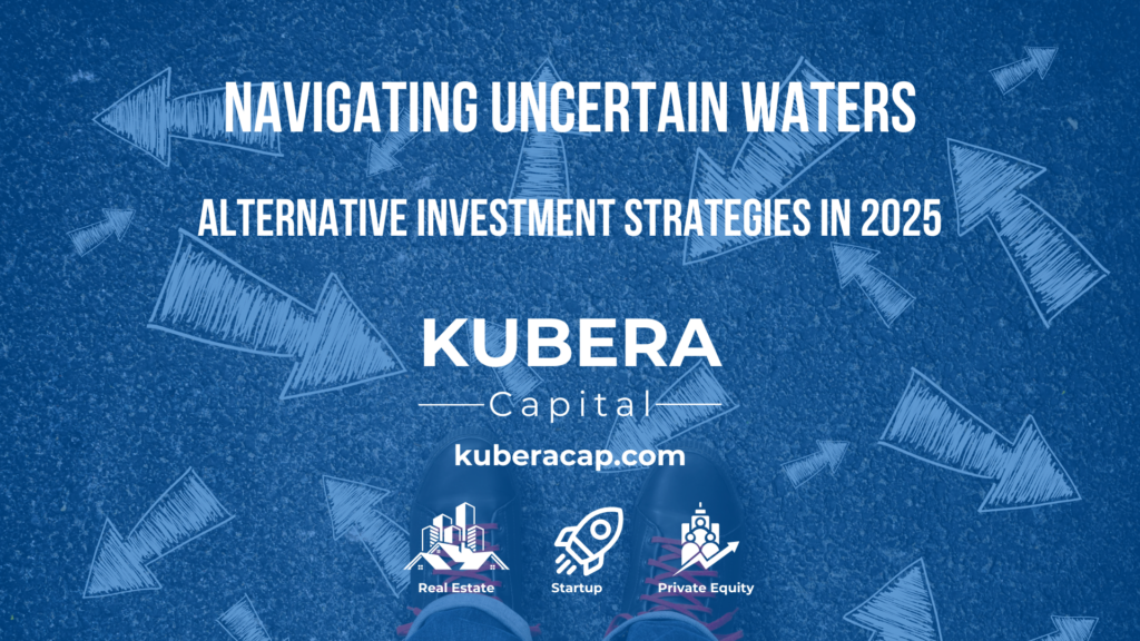 Navigating Uncertain Waters: Alternative Investment Strategies in 2025
